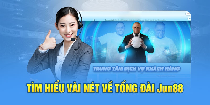 Liên hệ Jun88 thông qua số hotline