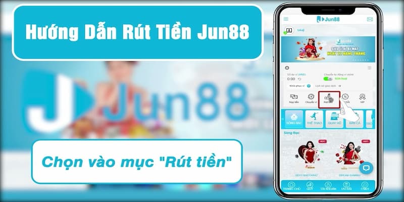 Quy định bạn cần nắm khi thao tác rút tiền jun88 lợi nhuận